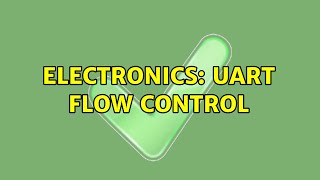 Electronics: UART Flow Control