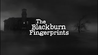 The Blackburn Fingerprints: The Murder That Changed Forensic Science Forever