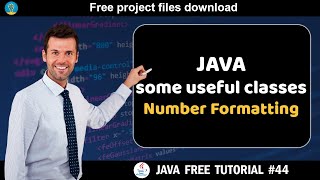 Java tutorial #44 | Some useful classes - Number Formatting | Java course for beginners
