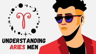 Understanding Aries Men #aries