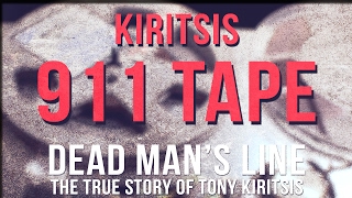 Tony Kiritsis 911 call Uncensored Tape