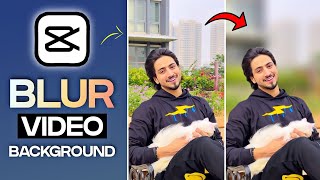 How To Blur Video Background In Mobile 🔥 New Trick 😈 CapCut Video Editor