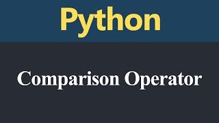 Relational or Comparison Operator in Python (Hindi)