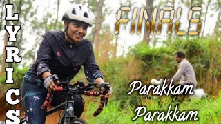 Parakkam Parakkam | lyrical Video Song |  Finals |Day 2 Day Music