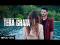Tera Ghata | Gajendra Verma Ft. Karishma Sharma | Vikram Singh | Video