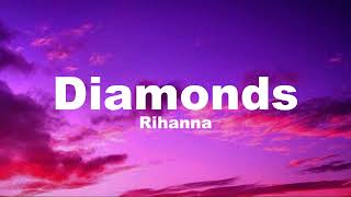 Rihanna   Diamonds Lyrics