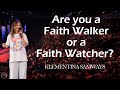 Are you a Faith Walker or a Faith Watcher? | Klementina Samways | Hillsong Australia