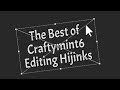 The Best of Craftymint6 Editing Hijinks