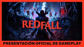 Redfall - Presentación del gameplay oficial - Xbox & Bethesda Games Showcase 2022