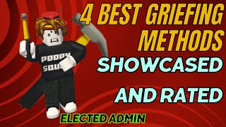 4 BEST GRIEFING METHODS ELECTED ADMIN