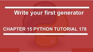 Generator example : Python tutorial 178