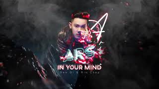 In Your Mind 2021 (ARS Remix) 😎