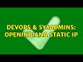 DevOps & SysAdmins: OpenIndiana Static IP (2 Solutions!!)