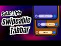 Safari Style Swipeable Tabbar Using SwiftUI | Custom Tabbar | Xcode 27