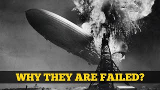 Why Airships are Failed? || Disastering story of Hindenburg Airship