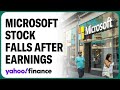 Microsoft stock falls after cloud numbers disappoint