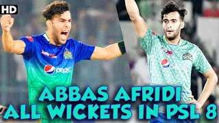 Every Wicket of Abbas Afridi in HBL PSL 8 | HBL PSL 8 | MI2A