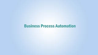 What Is Business Process Automation?