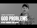 Chris Davenport - God Problems (Story Behind The Song)