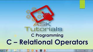 C Relational Operators | C programming tutorials for beginner part 9