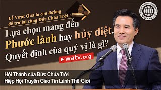 Lễ Vượt Qua là con đường để trở lại cùng Đức Chúa Trời | Hội Thánh của Đức Chúa Trời