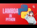 Lambda Functions In Python Explained for Forever | Python 3 | Functional Programming
