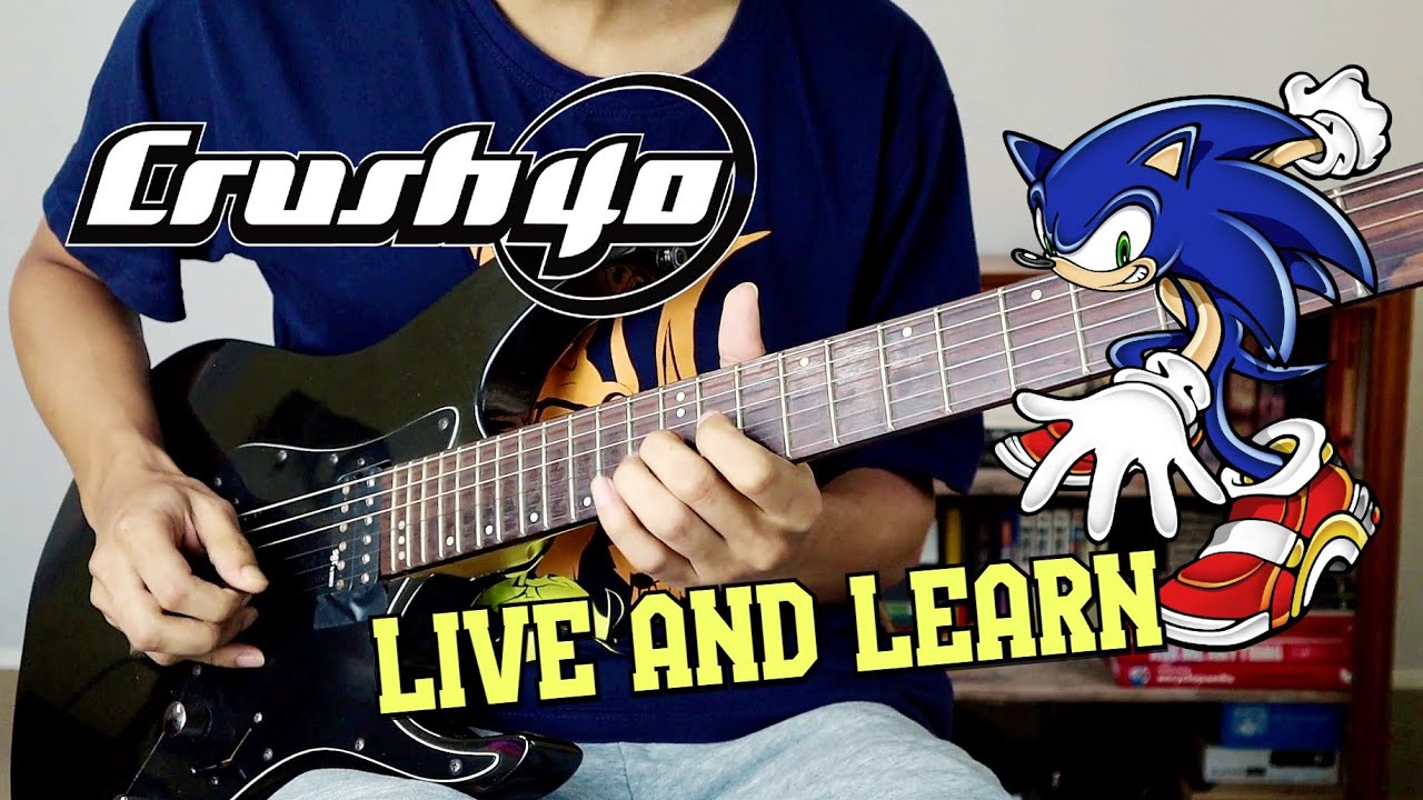 Crush 40 - Live And Learn (Guitar Cover) | Sonic Adventure II OST - YouTube