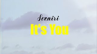 Sezairi - It's You (Lyrics)  |  you, you're my love, completing my world,  my life (TikTok Song)