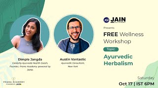 PRĀNA Academy: 'Ayurvedic Herbalism' | LIVE Wellness Workshop - Oct 17, 2020 | 6PM IST