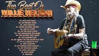 Willie Nelson Greatest Hits - Willie Nelson Best Songs - Best Country Music Of Willie Nelson