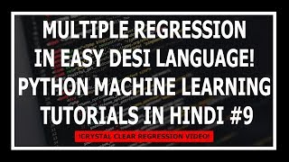 [Hindi] Multiple Regression Model Explained! - Machine Learning Tutorials Using Python In Hindi