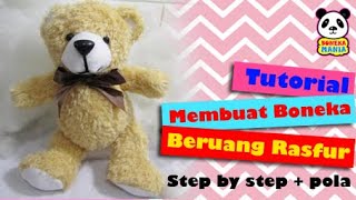 Tutorial membuat boneka beruang rasfur (bulu panjang), step by step lengkap dengan pola.