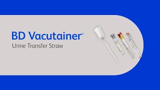 BD Vacutainer® Urine Transfer Straw Instructions