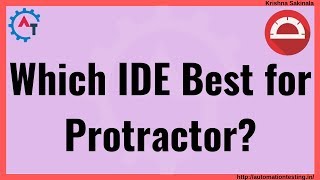Protractor Tutorial 8 - Which IDE Best To Use For Protractor | Visual Studio Code | Eclipse