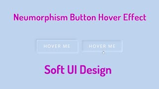 Soft UI Design Tutorial | Neumorphism Button Hover Effect