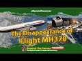 The Disappearance of Flight MH370: Mystery Unsolved | Malaysia Airlines