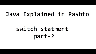 29. switch statement in Java Part-2