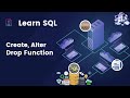 SQL Tutorial for Beginners18- Create, Alter and Drop Function