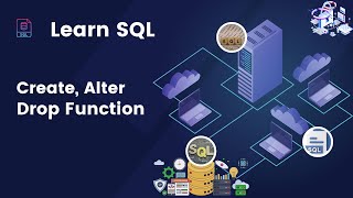 SQL Tutorial for Beginners18- Create, Alter and Drop Function