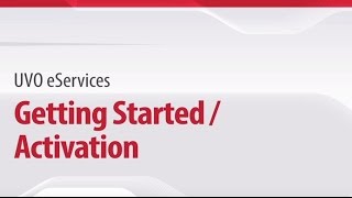 30. UVO eServices: Getting Started / Activation