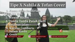 Nabila & Tofan Cover Tipe X full Album
