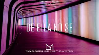 "DE ELLA NO SE " Trapeton Beat Instrumental Darell,NioGarcia,Brytiago,AnuelAa,MykeTowers