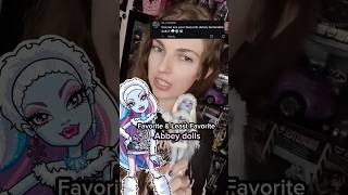 Favorite & Least Favorite Abbey dolls ❄️ #monsterhigh #AbbeyBominable