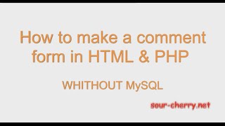 UPDATED VIDEO How to make a comment form in HTML & PHP
