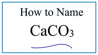 Writing the Name for CaCO3 and Lewis Structure
