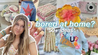 50 Creative Things To Do When You Re Bored