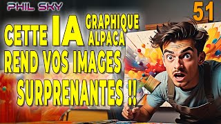 ALPACA : FAITES 100 SUBLIMES IMAGES GRATUITES PAR JOUR AVEC CETTE IA GRAPHIQUE TRÈS PERFORMANTE !!!