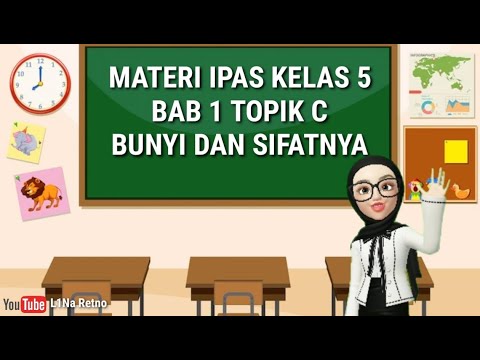 Materi IPAS Kelas 5 Bab 1 Topik C : Bunyi Dan Sifatnya - YouTube