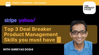 Top 3 Deal Breaker Product Management Skills you must have 🔥