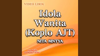 Idola Wanita (Koplo AJT)